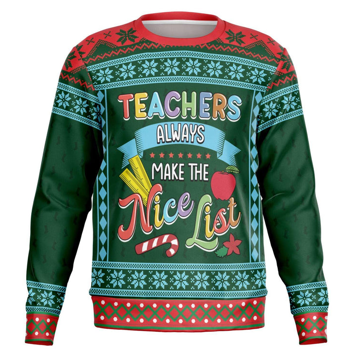 Teachers Always Make The Nice List Ugly Christmas Sweater - ThatGeekLyfe