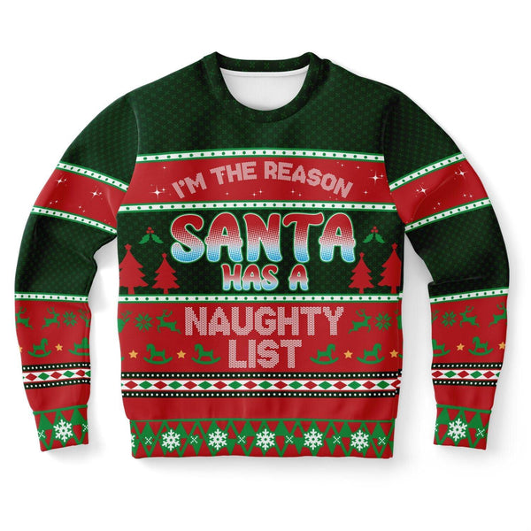 I'm The Reason Santa Has A Naughty List Ugly Christmas Sweater - ThatGeekLyfe