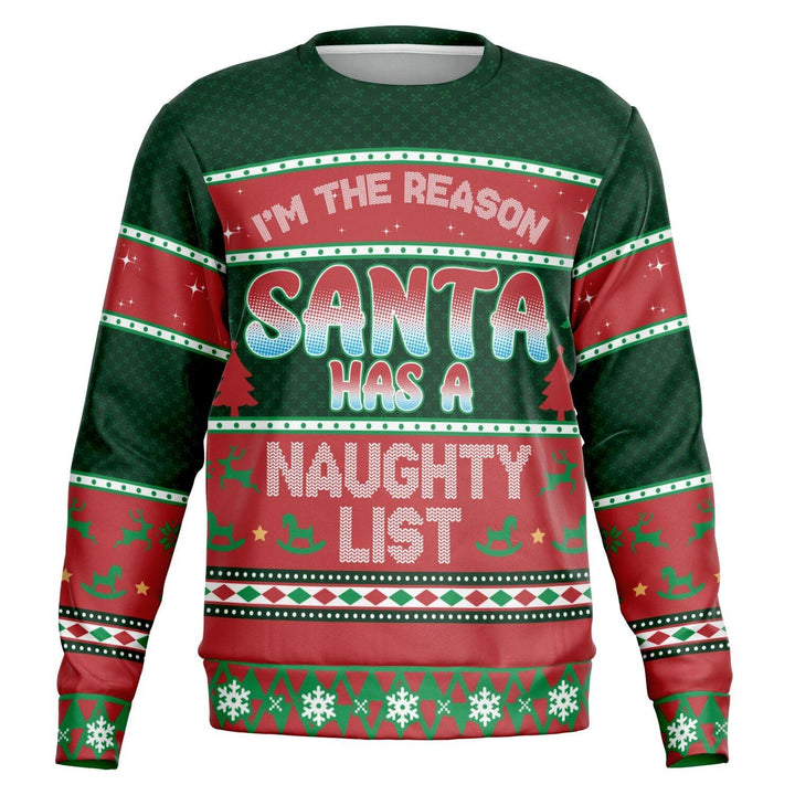 I'm The Reason Santa Has A Naughty List Ugly Christmas Sweater - ThatGeekLyfe