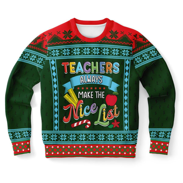 Teachers Always Make The Nice List Ugly Christmas Sweater - ThatGeekLyfe